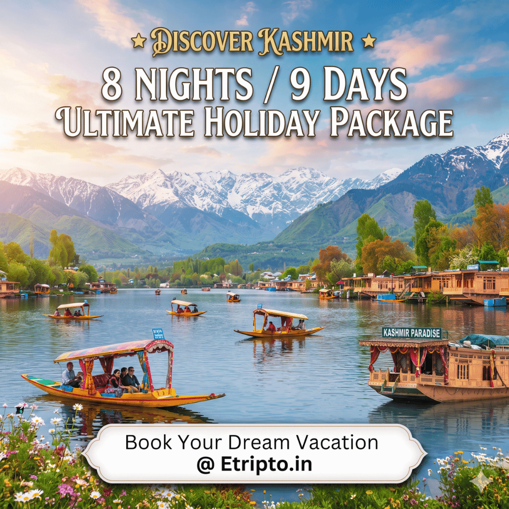 8 Nights And 9 Days Kashmir Tour Package - Etripto.in