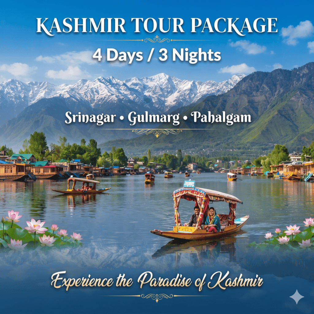 Kashmir Tour Package 4 Days 3 Nights Srinagar, Gulmarg, Pahalgam and Dal Lake