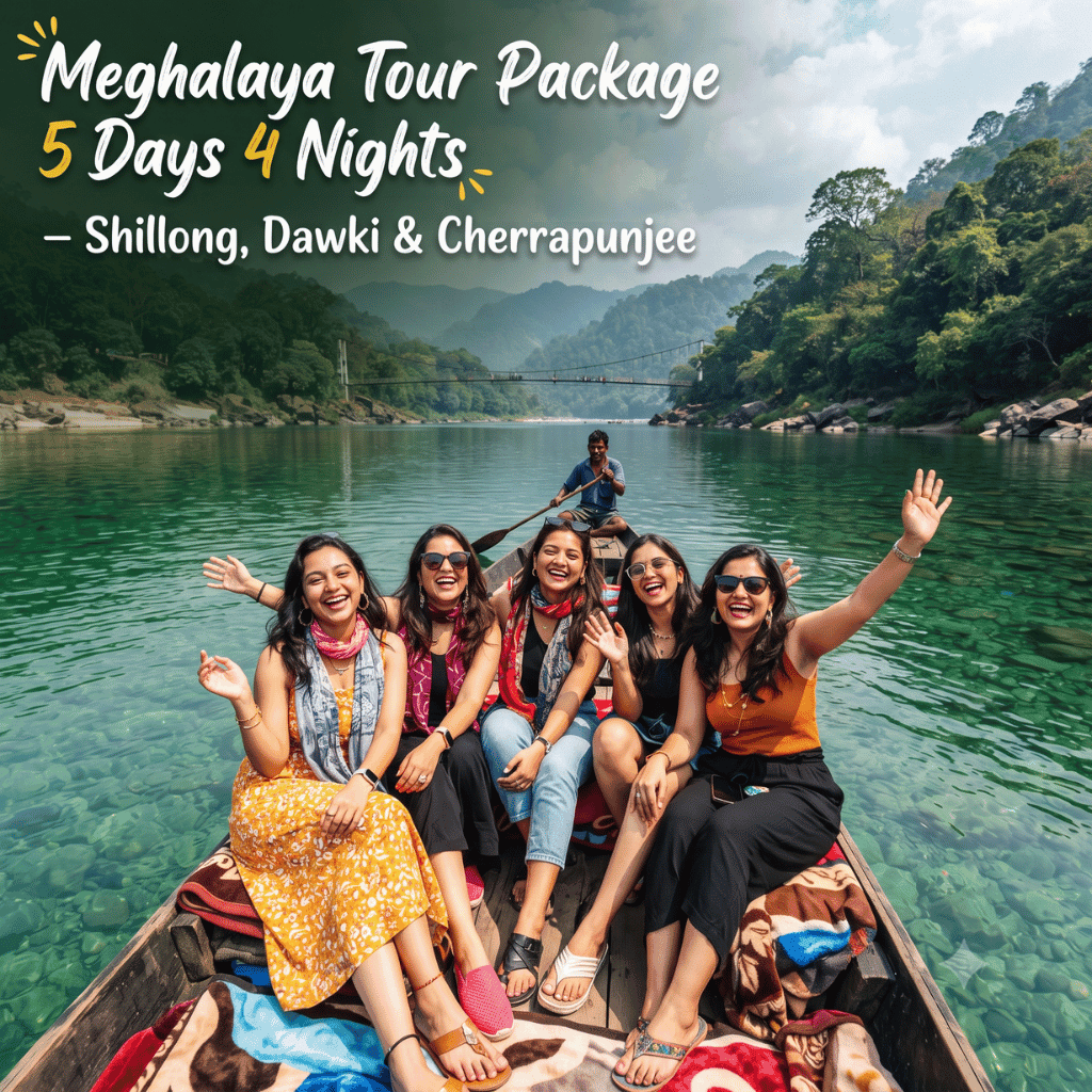 Meghalaya Tour Package 5 Days 4 Nights – Shillong, Dawki & Cherrapunjee