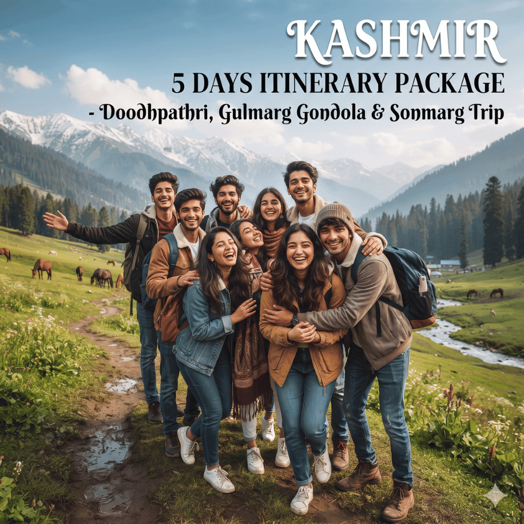 Kashmir 5 Days Itinerary Package - Doodhpathri, Gulmarg Gondola & Sonmarg Trip